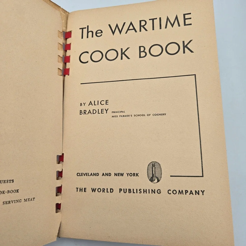 Vintage WWII The Wartime Cook Book Alice Bradley 1943 Guide to Wartime Cooking